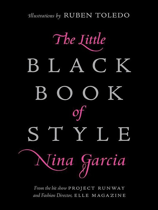 Title details for The Little Black Book of Style by Nina Garcia - Available